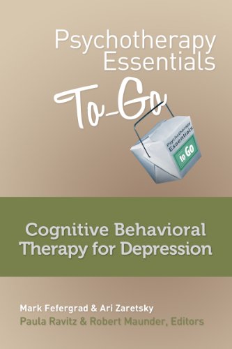 Psychotherapy Essentials to Go: Cognitive Behavior Therapy for Depression