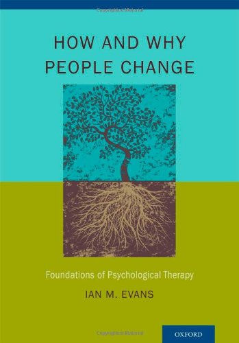 How and Why People Change: Foundations of Psychological Therapy