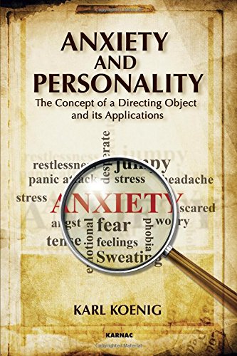 Anxiety and Personality: The Concept of a Directing Object and its Applications