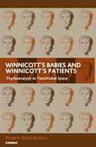 Winnicott's Babies and Winnicott's Patients: Psychoanalysis as Transitional Space