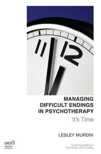 Managing Difficult Endings in Psychotherapy: It's Time