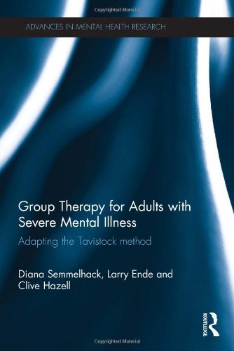 Group Therapy for Adults with Severe Mental Illness: Adapting the Tavistock Method