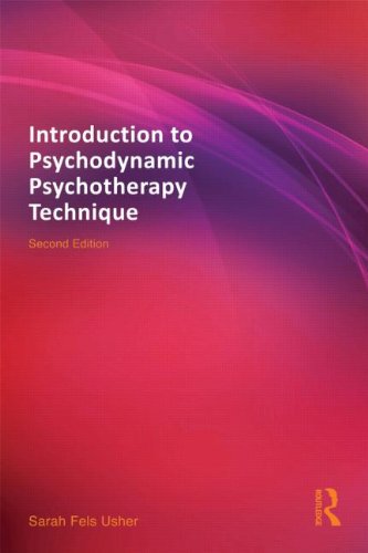 Introduction to Psychodynamic Psychotherapy Technique: Second Edition