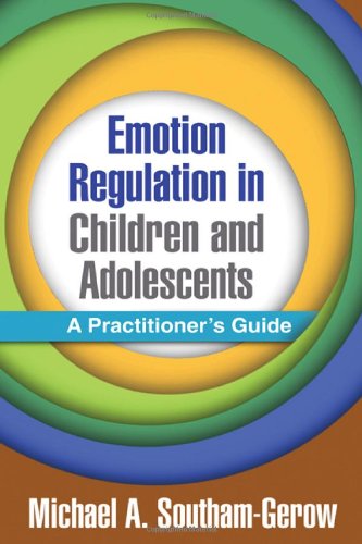 Emotion Regulation in Children and Adolescents: A Practitioner's Guide