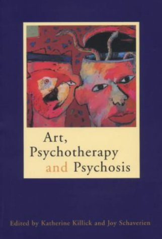 Art, Psychotherapy and Psychosis