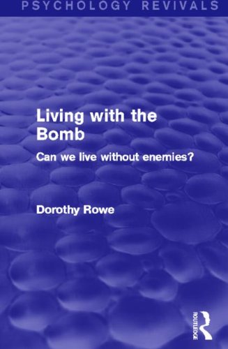 Living with the Bomb: Can We Live without Enemies?