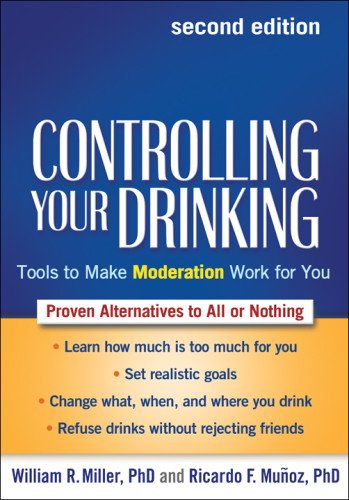 Controlling Your Drinking: Tools to Make Moderation Work for You: Second Edition
