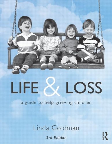 Life and Loss: A Guide to Help Grieving Children