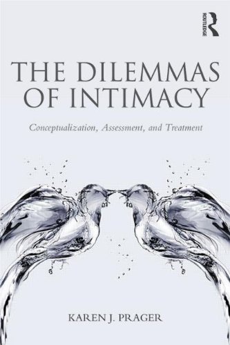 The Dilemmas of Intimacy: Conceptualization, Assessment and Treatment