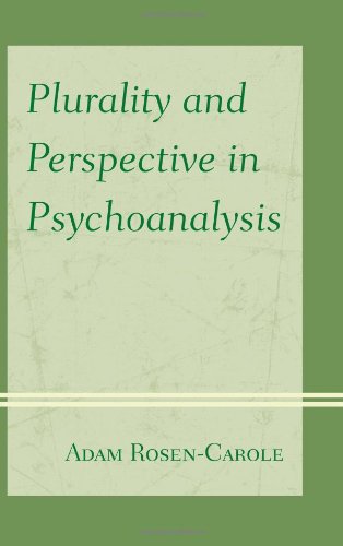 Plurality and Perspective in Psychoanalysis