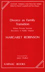 Divorce as Family Transition: When Private Sorrow Becomes A Public Matter