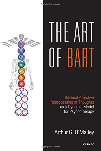 The Art of BART: Bilateral Affective Reprocessing of Thoughts as a Dynamic Model for Psychotherapy