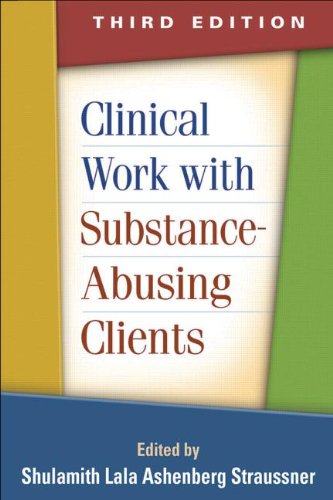 Clinical Work with Substance-Abusing Clients: Third Edition