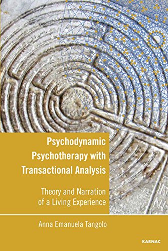 Psychodynamic Psychotherapy with Transactional Analysis: Theory and Narration of a Living Experience