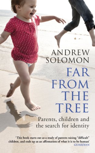Far from the Tree: A Dozen Kinds of Love