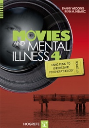 Movies and Mental Illness: Using Films to Understand Psychopathology: Fourth Edition