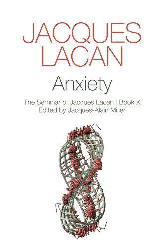 Anxiety: The Seminar of Jacques Lacan, Book X