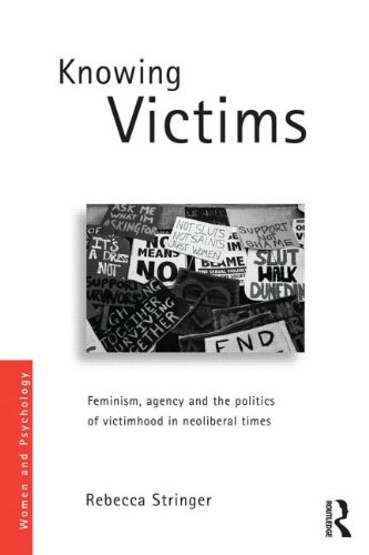 Knowing Victims: Feminism and Victim Politics in Neoliberal Times