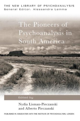 The Pioneers of Psychoanalysis in South America: An Essential Guide