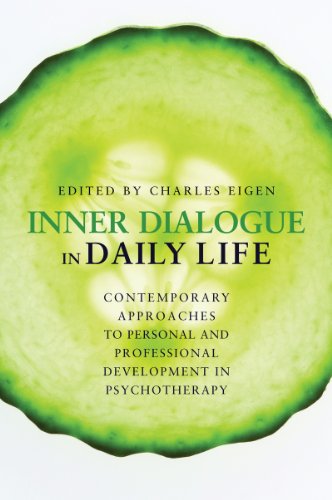 Inner Dialogue in Daily Life: Contemporary Approaches to Personal and Professional Development in Psychotherapy