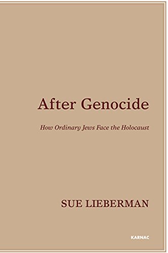 After Genocide: How Ordinary Jews Face the Holocaust