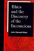 Ethics and the Discovery of the Unconscious