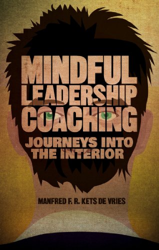 Mindful Leadership Coaching: Journeys into the Interior