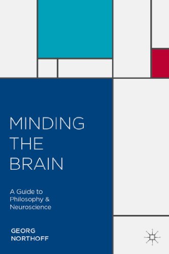 Minding the Brain: A Guide to Philosophy and Neuroscience