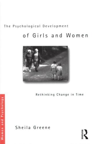The Psychological Development of Girls and Women: Rethinking Change in Time: Second Edition