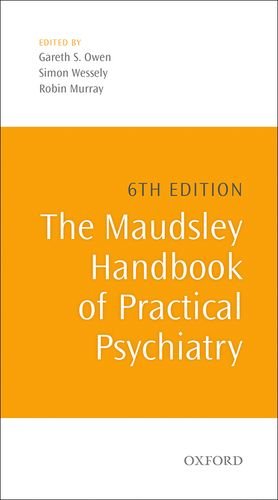The Maudsley Handbook of Practical Psychiatry: Sixth Edition