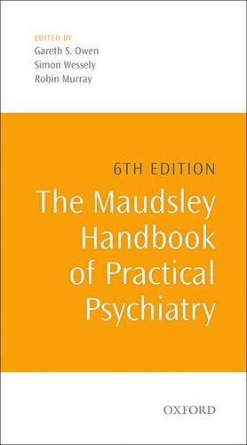 The Maudsley Handbook of Practical Psychiatry: Sixth Edition