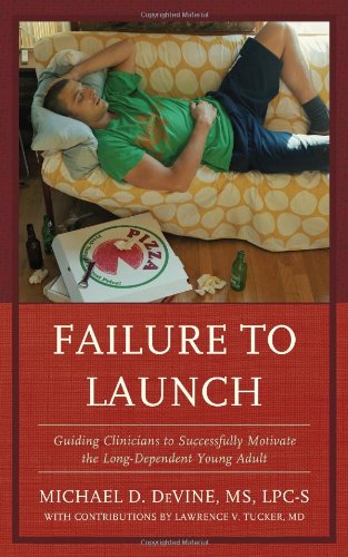 Failure to Launch: Guiding Clinicians to Successfully Motivate the Long-Dependent Young Adult