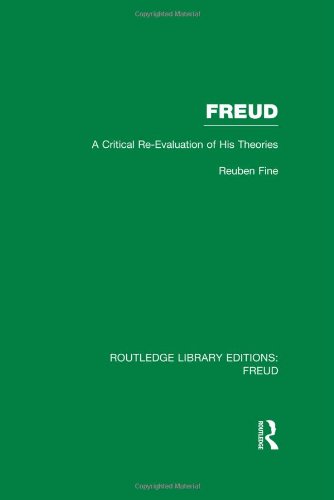 Freud: A Critical Re-evaluation of His Theories