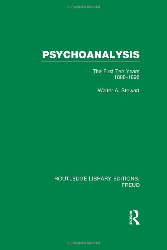 Psychoanalysis: The First Ten Years, 1888-1898