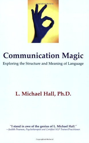 Communication Magic: Exploring the Structure and Meaning of Language