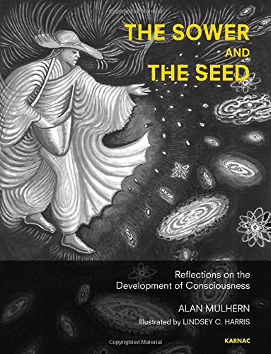 The Sower and the Seed: Reflections on the Development of Consciousness