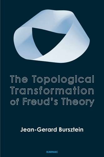 The Topological Transformation of Freud's Theory