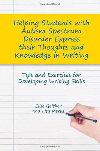 Helping Students with Autism Spectrum Disorder Express Their Thoughts and Knowledge in Writing