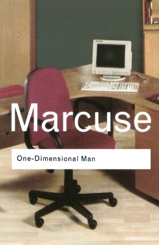 One-Dimensional Man: Studies in the Ideology of Advanced Industrial Society