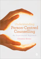 Understanding Person-Centred Counselling: A Personal Journey