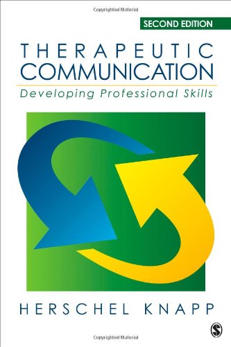 Therapeutic Communication: Developing Professional Skills: Second Edition