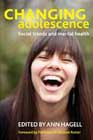 Changing Adolescence: Social Trends and Mental Health