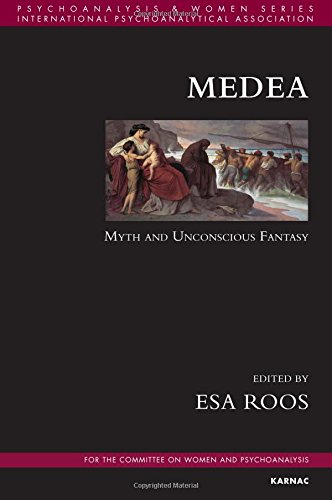 Medea: Myth and Unconscious Fantasy