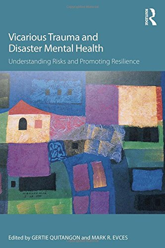 Vicarious Trauma and Disaster Mental Health: Understanding Risks and Promoting Resilience