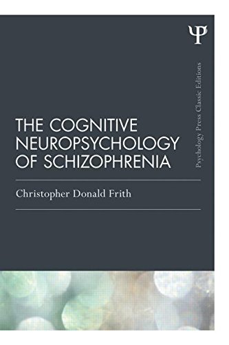 The Cognitive Neuropsychology of Schizophrenia