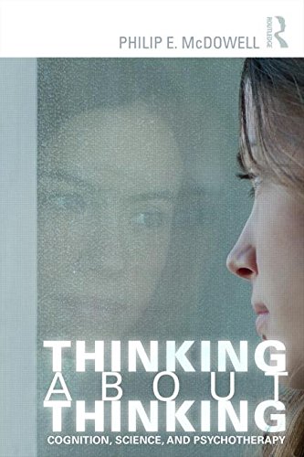 Thinking About Thinking: Cognition, Science, and Psychotherapy