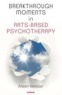 Breakthrough Moments in Arts-Based Psychotherapy