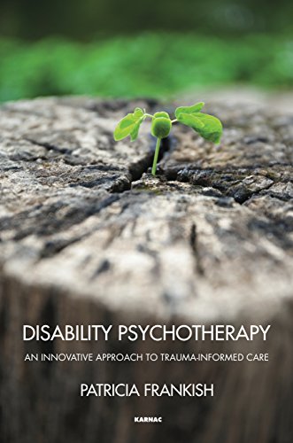 Disability Psychotherapy: An Innovative Approach to Trauma-Informed Care