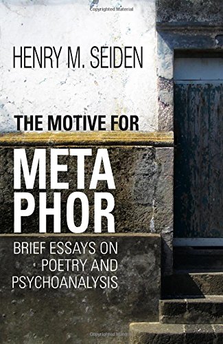 The Motive for Metaphor: Brief Essays on Poetry and Psychoanalysis