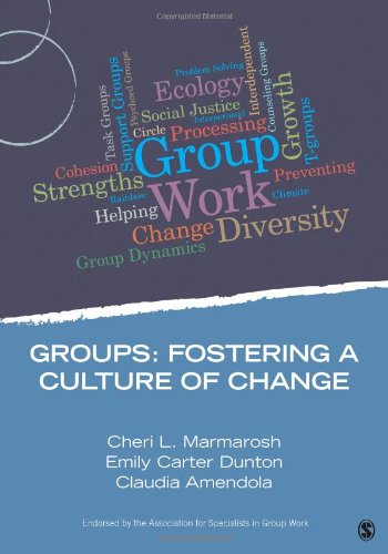 Groups: Fostering a Culture of Change